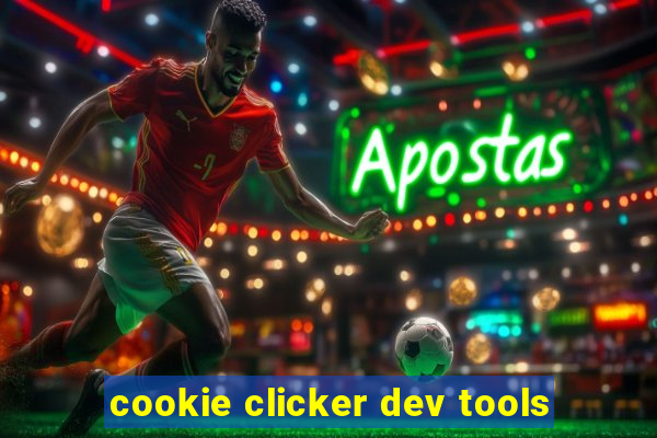 cookie clicker dev tools